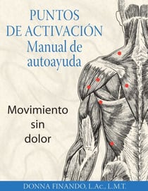 Puntos de activación: Manual de autoayuda - Movimiento sin dolor