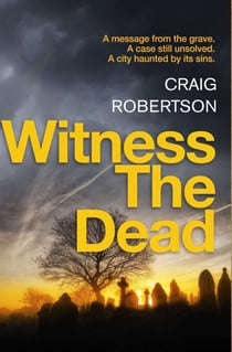 Witness the Dead - A chilling serial killer thriller from the Sunday Times bestselling author