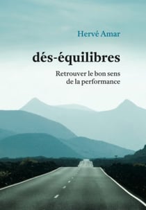 dés-équilibres - Retrouver le bon sens de la performance