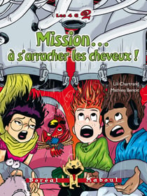 Mission… à s'arracher les cheveux !