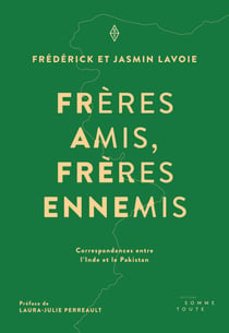 Frères amis, frères ennemis - Correspondances entre l'Inde et le Pakistan