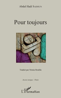 Pour toujours - Traduit par Monia Boulila - Illustration Khalid Kaki