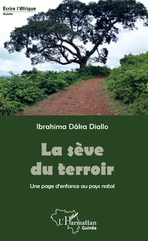 La sève du terroir - Une page d'enfance au pays natal