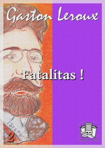 Fatalitas ! - Nouvelles aventures de Chéri-Bibi II