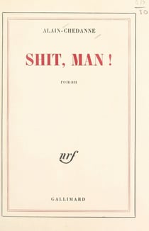 Shit, man !