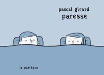 Paresse - Ma vie, mon oeuvre, mon chat