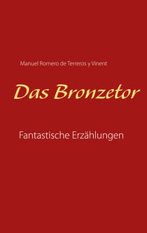 Das Bronzetor - Fantastische Erzählungen