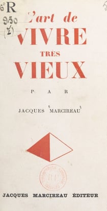 L'art de vivre très vieux