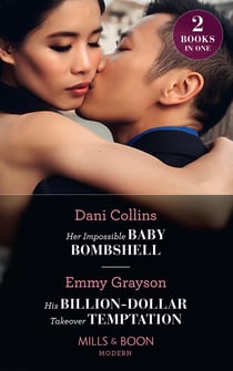 Her Impossible Baby Bombshell / His Billion-Dollar Takeover Temptation - Her Impossible Baby Bombshell / His Billion-Dollar Takeover Temptation (The Infamous Cabrera Brothers)