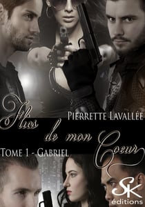 Flics de mon cœur 1 - Gabriel