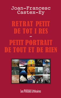 Retrat petit de tot i res - Petit portrait de tout et de rien