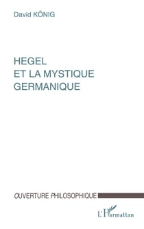 HEGEL ET LA MYSTIQUE GERMANIQUE