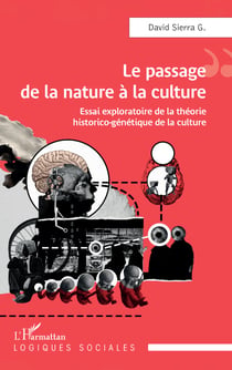 Le passage de la nature à la culture - Essai exploratoire de la théorie historico-génétique de la culture