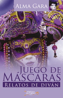 Juego de máscaras - Relatos de diván