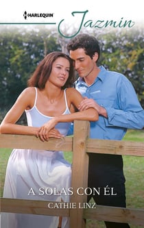 A solas con él - El mejor regalo para San Valentín, una novela de Harlequin