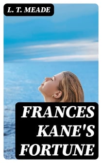 Frances Kane's Fortune