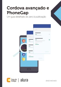 Cordova avançado e PhoneGap - Um guia detalhado do zero à publicação