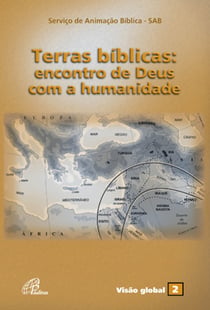 Terras bíblicas - Encontro de Deus com a humanidade