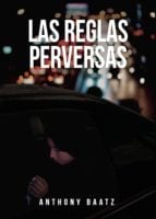 Las reglas perversas