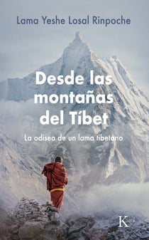 Desde las montañas del Tíbet - La odisea de un lama tibetano