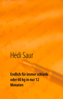 Endlich für immer schlank oder 60 kg in nur 12 Monaten - Einige Rezepte die nach Absprache mit dem Arzt auch bei übergewichtigen Krebskranken verwendet werden können
