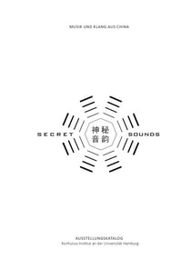 Secret Sounds - Musik und Klang aus China