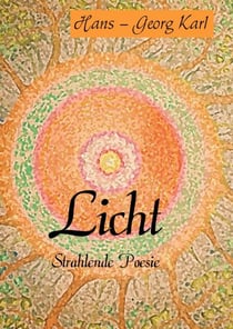Licht - Strahlende Poesie