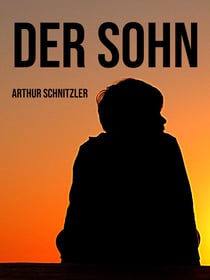 Der Sohn - Aus den Papieren eines Arztes