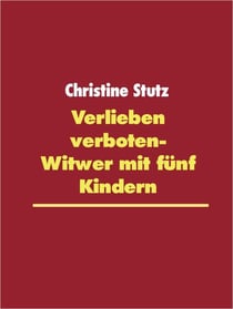 Verlieben verboten- Witwer mit fünf Kindern