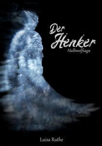 Halbwolfsaga - Der Henker