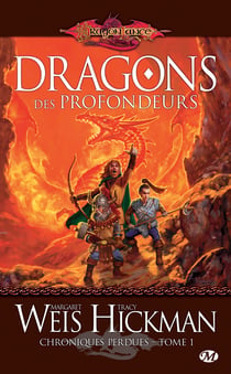 Chroniques perdues, T1 : Dragons des profondeurs