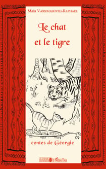 Le chat et le tigre - Contes de Géorgie