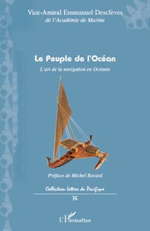 Le peuple de l'Océan - L'art de la navigation en Océanie