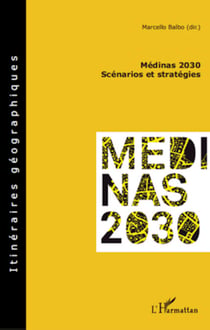 Médinas 2030 - Scénarios et stratégies