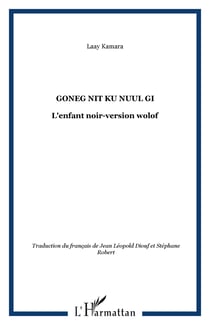 Goneg nit ku nuul gi - L'enfant noir-version wolof