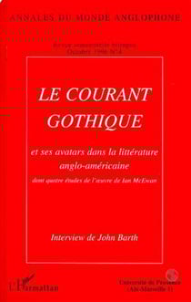 Le courant gothique et ses avatars dans la littérature anglo-américaine
