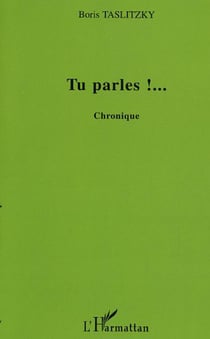 Tu parles !