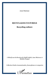 Recyclages culturels - Recycling culture