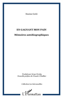 En gagnant mon pain - Mémoires autobiographiques