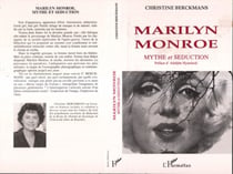 Marilyn Monroe - Mythe et séduction