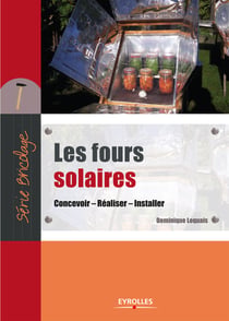 Les fours solaires - Concevoir - Réaliser - Installer