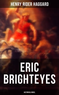 Eric Brighteyes (Historical Novel) - Based on Icelandic Saga - Viking Age Iceland