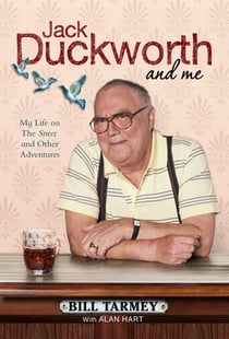Jack Duckworth and Me - My Life on the Street and Other Adventures