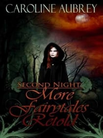 Second Night - More Fairytales Retold