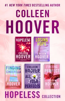 Colleen Hoover Ebook Boxed Set Hopeless Series - Hopeless, Losing Hope, Finding Cinderella, All Your Perfects, and Finding Perfect