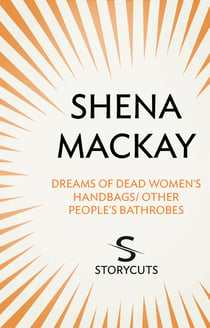 Dreams of Dead Women's Handbags / Other People's Bathrobes (Storycuts)