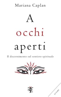 A occhi aperti - Il discernimento sul sentiero spirituale