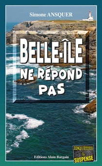 Belle-Île ne répond pas - Polar breton