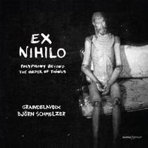 Ex Nihilo - Polyphony Out Of The Order of Things