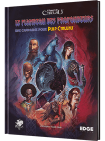 L'appel de Cthulhu - Le Flambeau des Profondeurs - Edge